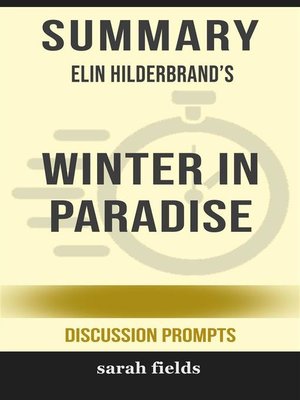 cover image of Summary of Elin Hilderbrand's Winter In Paradise (Discussion Prompts)